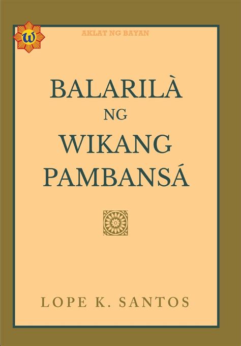 Balarila Ng Wikang Pambansa By Lope K Santos Goodreads