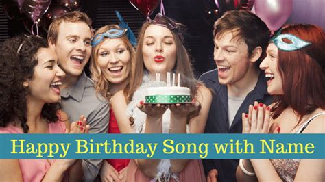 Happy birthday, best wishes and lots of love! Top Happy Birthday Song List - Birthday Song With Name 2019