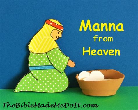 Manna From Heaven The Bible Made Me Do It