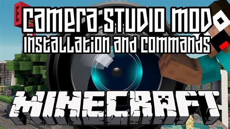 Minecraft Hd Camera Studio Mod Installation And Commands Youtube