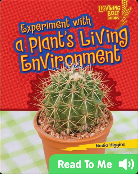 Experiment With A Plants Living Environment Childrens Book By Nadia