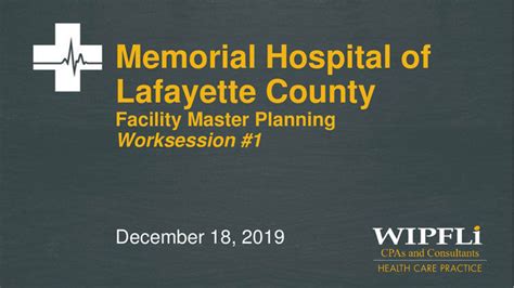 Memorial Hospital Of Lafayette County Master Planning Presentation