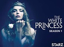 Watch The White Princess - Season 1 | Prime Video