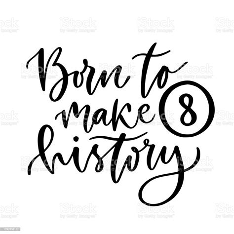 Hand Lettering Poster Born To Make History Motivational Phrase With