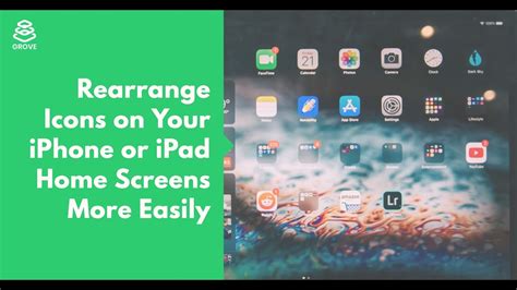 Rearrange Icons On Your Iphone Or Ipad Home Screens More Easily Youtube