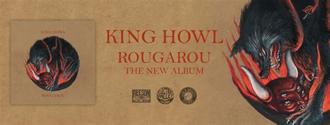 King Howl Rougarou Talk About Records