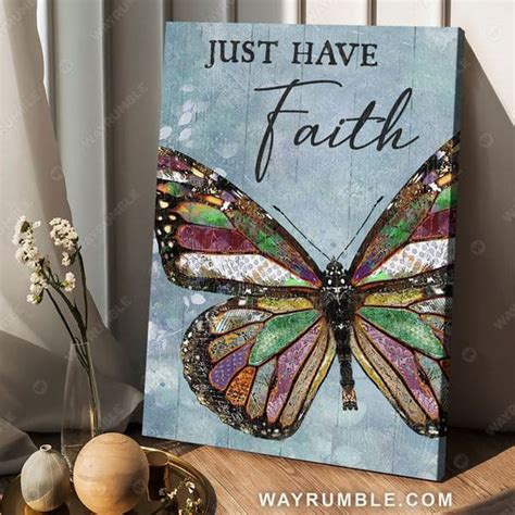 Butterfly Lover Just Have Faith Butterfly Poster Fridaystuff