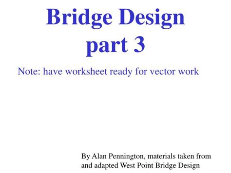 Ppt Bridge Design Part 3 Powerpoint Presentation Free Download Id