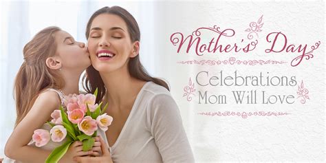 Mothers Day Celebrations Mom Will Love Tysons Premier