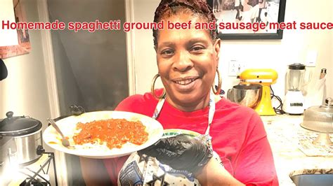 Homemade Spaghetti Ground Beef And Sausage Meat Sauce Recipe Youtube
