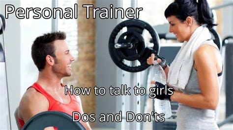 Talking To Girls At The Gym Dos And Donts Youtube
