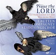 eClassical - Praise the Lord: Luthers Lieder auf dem Weg in die Welt