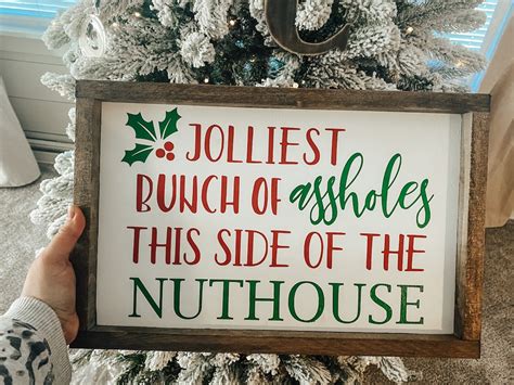 Jolliest Bunch Of Assholes This Side Of The Nuthouse Sign Etsy
