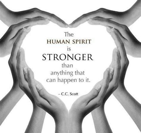 The Human Spirit Great Quotes Quotes To Live By Me Quotes