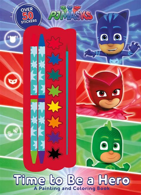 Pj Masks Time To Be A Hero Book By Editors Of Studio Fun
