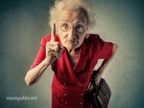 How To Avoid Crabby Old Lady Stuff Susan Gaddis