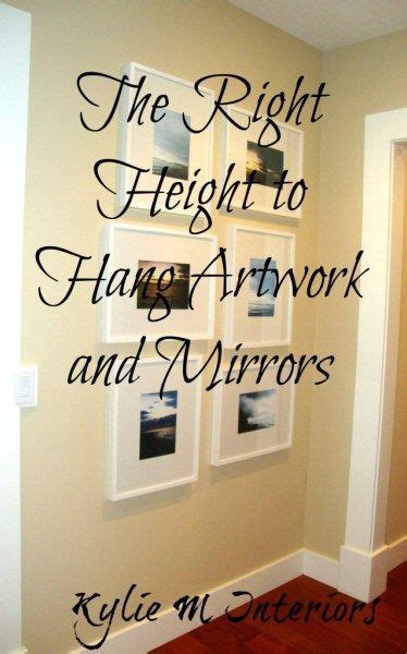 Best Guide On The Right Height To Hang Artwork And Mirrors How To