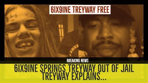 6ix9ine Springs Treyway Out Of Jail Youtube