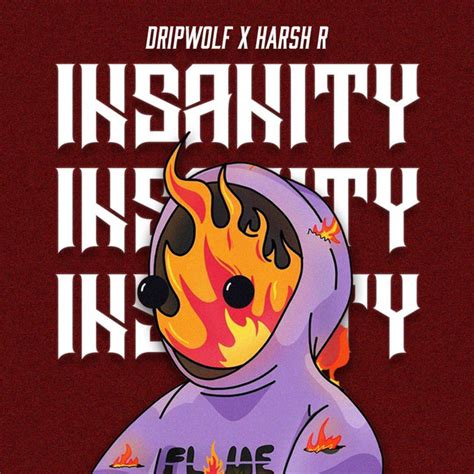 Insanity Single By Harshr Spotify