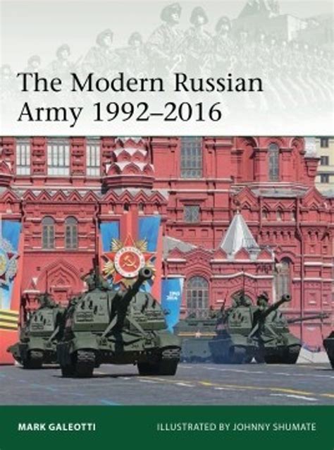 Elite The Modern Russian Army 1992 2016 Osprey Books