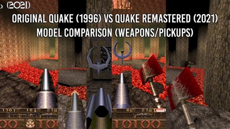 Original Quake 1996 Vs Quake Remastered 2021 Model Comparison
