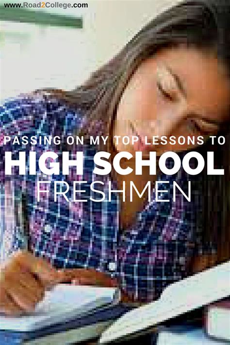 Passing On My Top Lessons To High School Freshmen Highschool Freshman