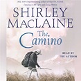 The Camino Audiobook by Shirley MacLaine | Official Publisher Page ...