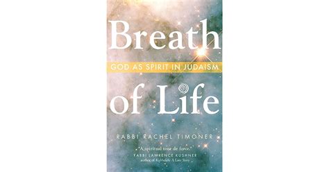 Breath Of Life God As Spirit In Judaism By Rachel Timoner