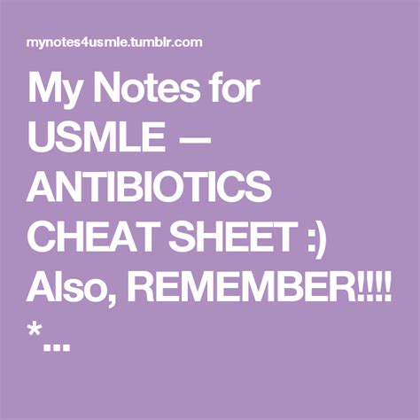 My Notes For Usmle — Antibiotics Cheat Sheet Also Remember