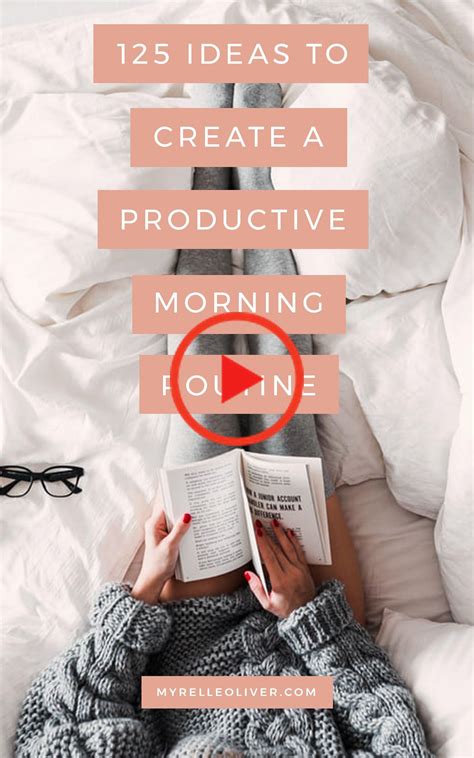 125 Ideas To Create A Productive Morning Routine Productive Morning