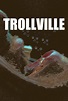 Trollville - TheTVDB.com