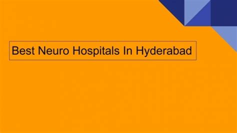 Best Neuro Hospitals In Hyderabad