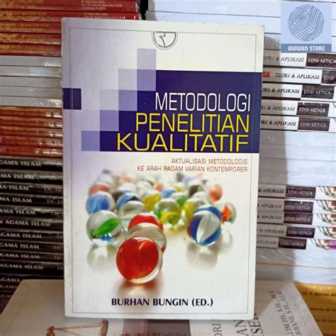 Jual Metodologi Penelitian Kualitatif Oleh Burhan Bungin Shopee Indonesia