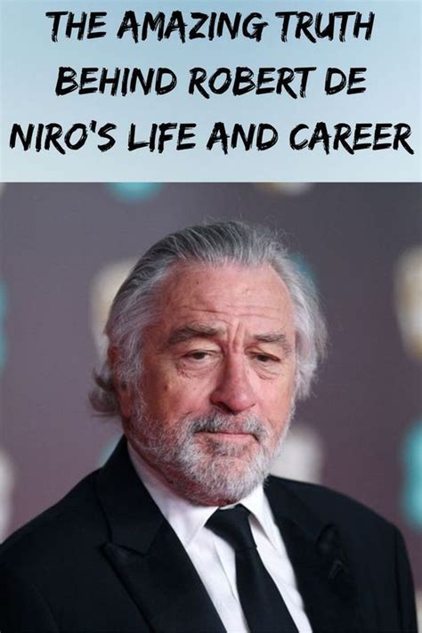 the amazing truth behind robert de niro s life and career in 2022 robert de niro life robert