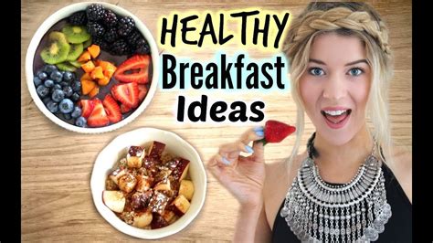 Healthy Breakfast Ideas 3 Easy Recipes ♡ Youtube