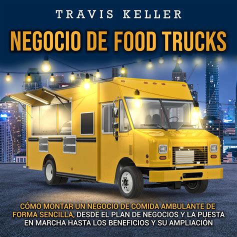 Buy Negocio de food trucks Food Truck Business Cómo montar un