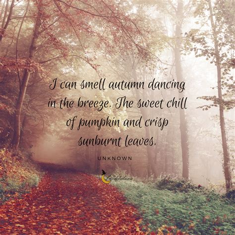 “i Can Smell Autumn Dancing In The Breeze The Sweet Chill Of Pumpkin