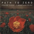 u2songs | Elias, Jonathan - "Path to Zero: Prayer Cycle" Album