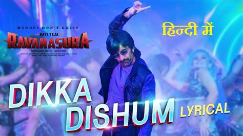 Dikka Dishum Lyrical Video Hindi Dubbed Song Ravanasura Ravi