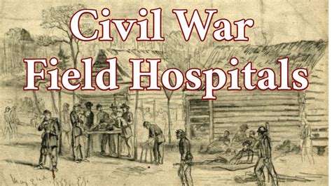 Civil War Field Hospitals National Museum Of Civil War Medicine YouTube