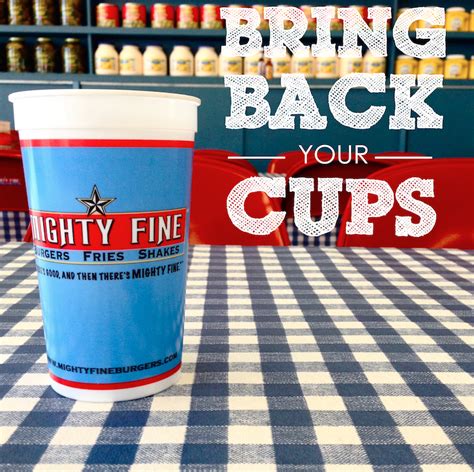 Bring Back Your Old Mighty Fine Cups On Your Next Visit And Your Drink