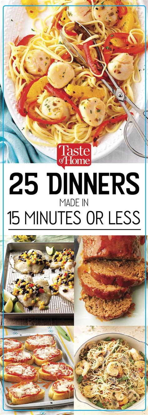 25 Dinners Made In 15 Minutes Or Less Fast Easy Meals Fast Dinners