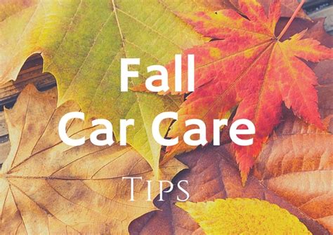 Get Geared Up For The Season With These Easy Fall Car Care Tips