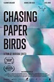 Chasing Paper Birds (2020) - Posters — The Movie Database (TMDB)
