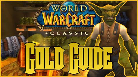 Wow Classic Gold Farming Guide The Best 100 Gold Making Tips For Wow Classic