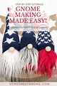Adorable DIY Gnome Sewing Patterns + Tutorials | Home Sweet Gnome | Diy ...