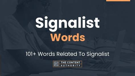 Signalist Words 101 Words Related To Signalist