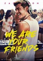 We Are Your Friends: Zac Efron nella nuova locandina: 406889 ...