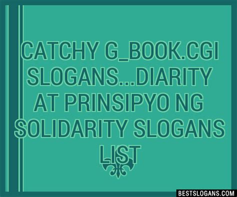 100 Catchy Gbookcgi Diarity At Prinsipyo Ng Solidarity Slogans