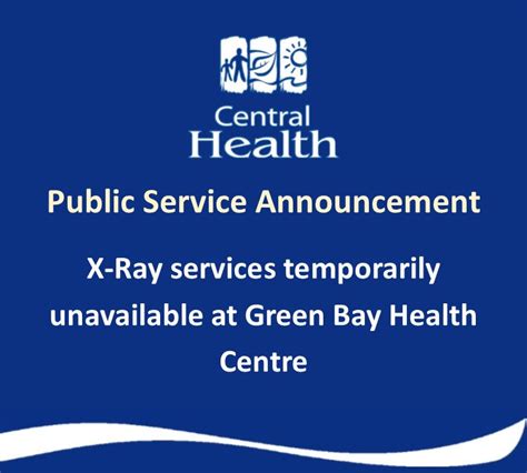 X Ray Services Temporarily Unavailable At Green Bay Health Centre In